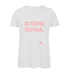 T-shirt Bianca e Rosa in cotone organico IO SONO DIVINA..-XS